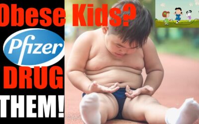 Media Shills Big Pharma Drugs for Obese Children — no Personal Agency For  YOU!
