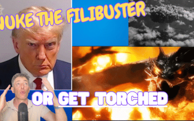 Nuke the Filibuster?? It’s Do OR DIE Time