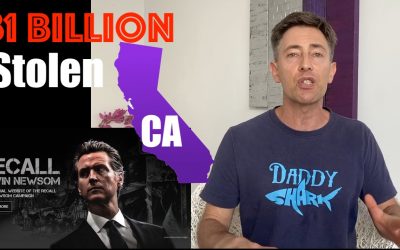 California Loses $31 BILLION to Fraud — The Moral Hazard of a Bail Out (+ Recall Gavin)