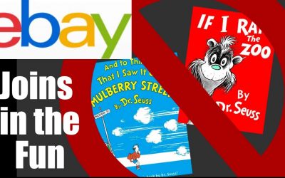 EBay Joins in Cancelling Dr Seuss Calling them “Offensive” — Can we WAKE UP