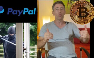 PayPal + the Government Want to Seize Your Money for Wrong-think ;  Antidote = Bitcoin