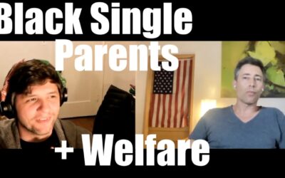 Single Parent Homes, Welfare + the Black Family