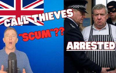 Commie Britain: Shopkeepers Cuffed for Calling Their OWN Shoplifters “Scum!”