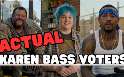 You Have to be Out of Your Mind to Vote for Karen Bass — NOT These People!