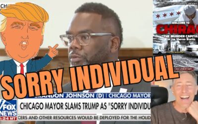 Chicago Mayor Calls Trump a “Sorry Individual” — Then Blames Him for the Crime